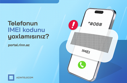 Azərbaycanda 24 mindən çox mobil cihazın “imei” kodu niyə ləğv edilib? -