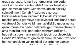 "Görüşə adımı Gənclər və İdman Nazirliyi salmadı, məni cənab Prezidentlə görüşə buraxmadılar"